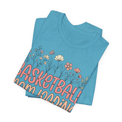 Basketball Mom Loading Floral T-Shirt | Mom Life Tee | Perfect Gift for Hooper Moms