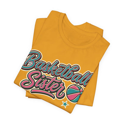 Basketball Sister Retro T-Shirt | Women's Hooper Tee | Perfect Gift