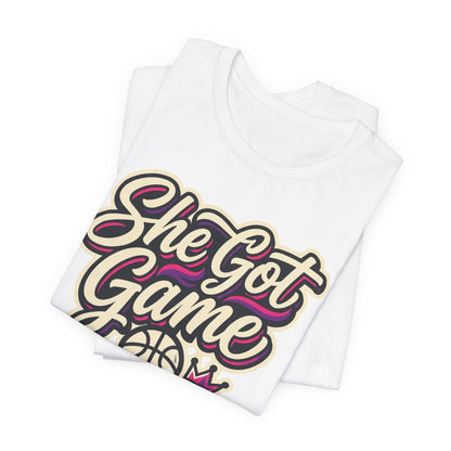 She Got Game Basketball T-Shirt | Women's Hoops Tee | Perfect Gift for Female Players