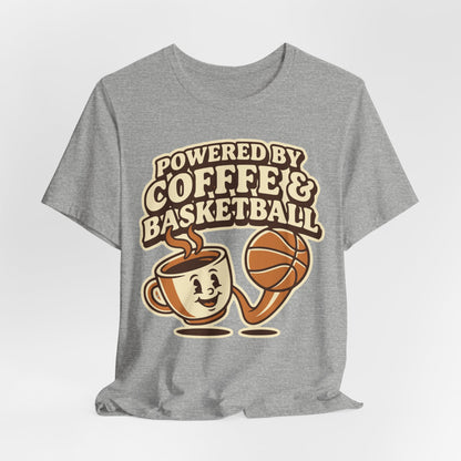 Powered by Coffee & Basketball T-Shirt | Funny Hooper Tee | Perfect Gift