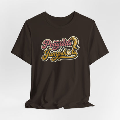 Ponytails & Jumpshots Basketball T-Shirt | Women's Hooper Tee | Perfect Gift for Female Ball Players