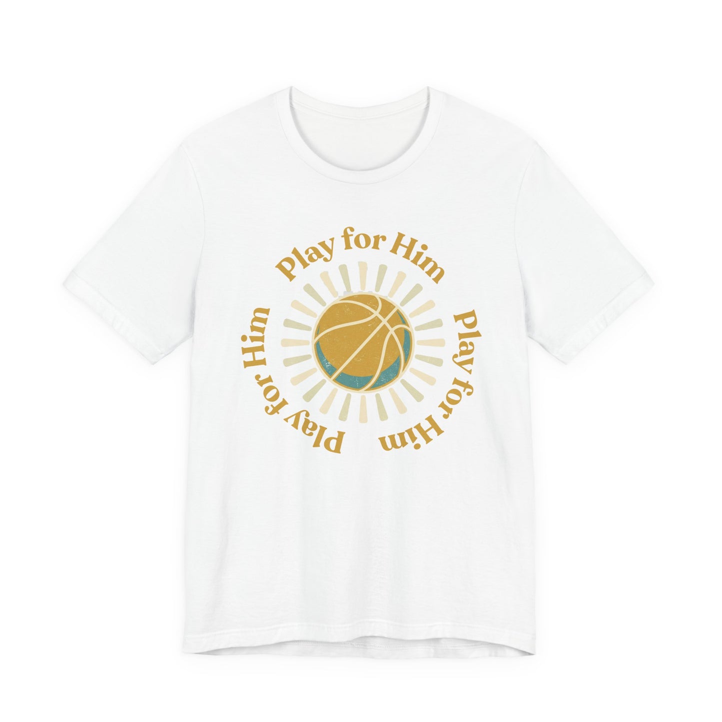 Play for Him Basketball T-Shirt | Faith-Inspired Hooper Tee | Perfect Gift
