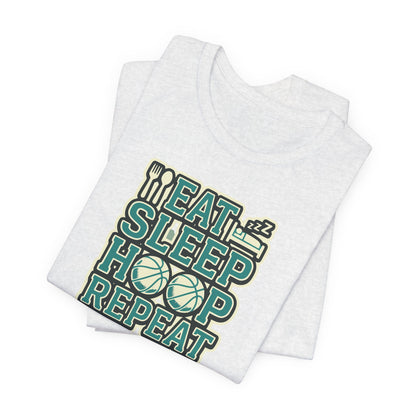 Eat Sleep Hoop Repeat Basketball T-Shirt | Funny Hooper Tee | Perfect Gift for Players
