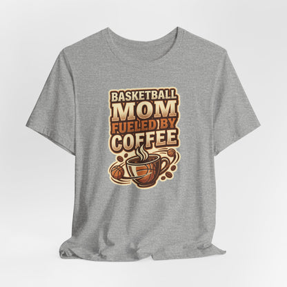 Basketball Mom Fueled by Coffee T-Shirt | Hooper Mom Tee | Perfect Gift for Sports Moms