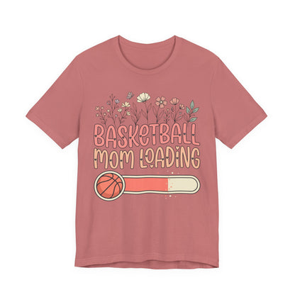 Basketball Mom Loading Floral T-Shirt | Mom Life Tee | Perfect Gift for Hooper Moms