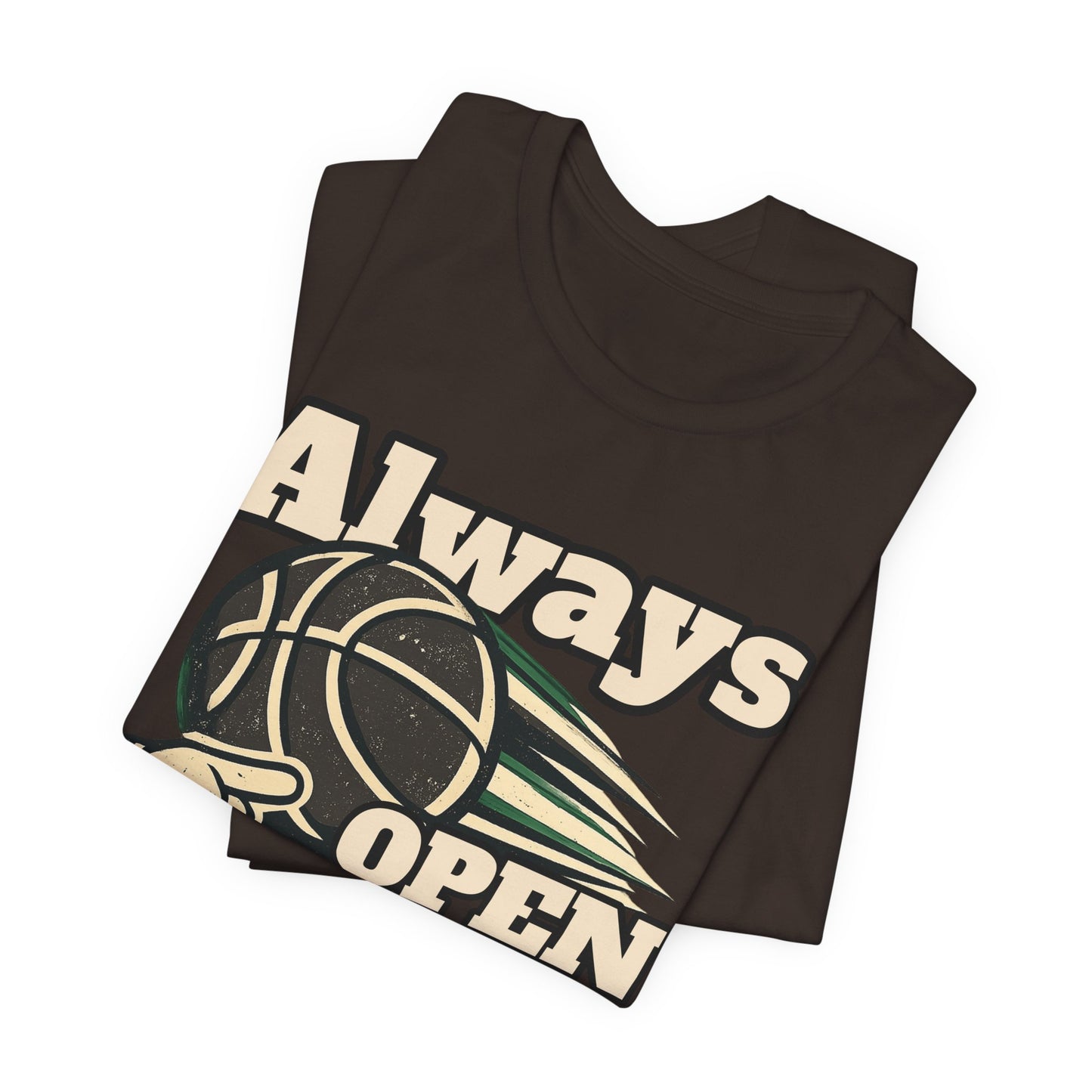 Always Open Basketball T-Shirt | Hooper Graphic Tee | Perfect Gift for Ballers