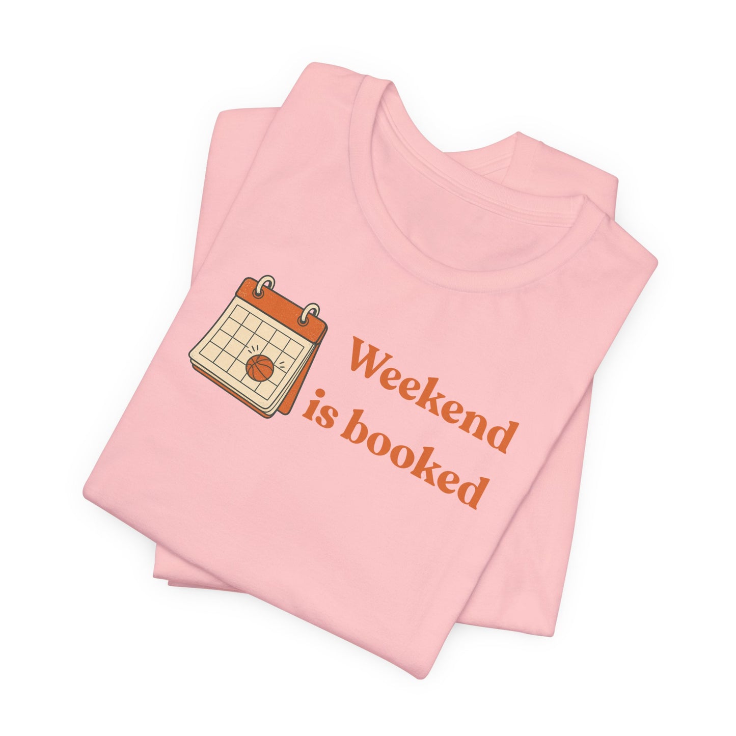 Weekend Is Booked Basketball T-Shirt | Gameday Kalender Tee | Geschenk für Baller