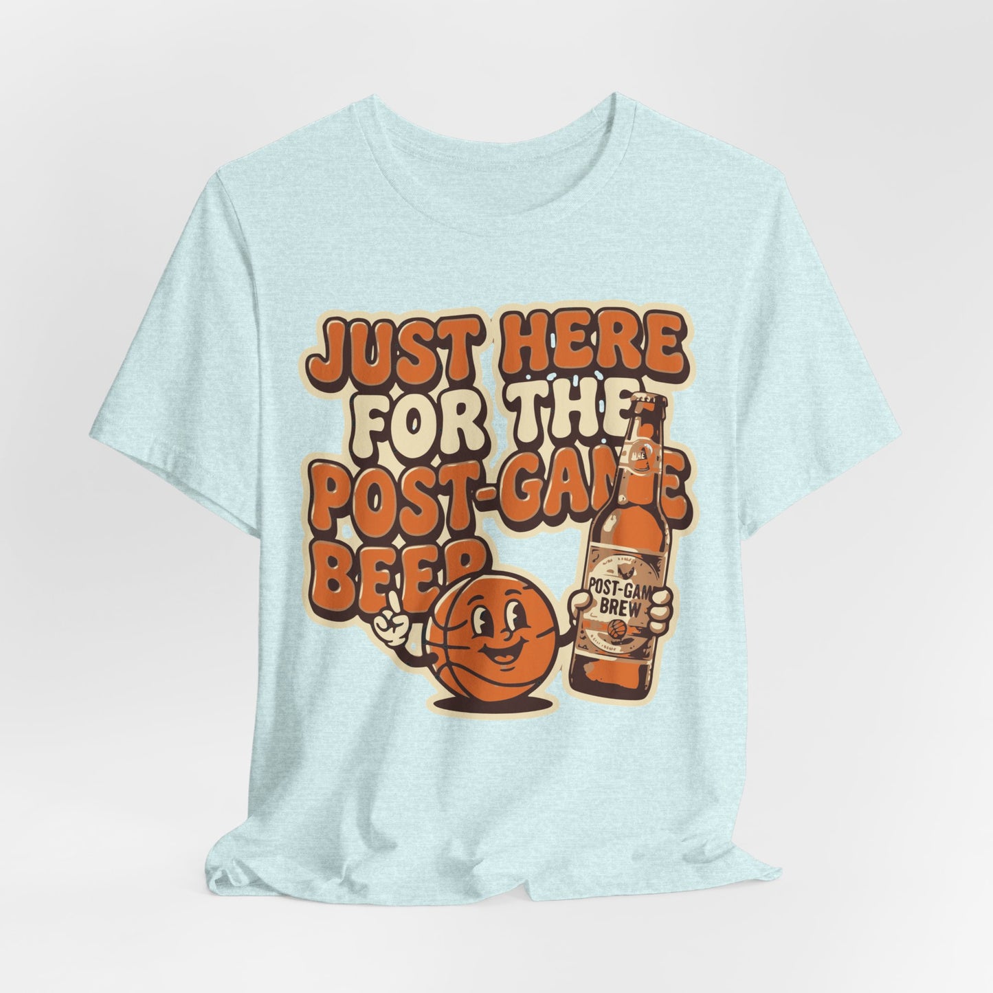 Just Here For Postgame Beer Basketball T-Shirt | Witziger Hooper Tee | Perfektes Geschenk