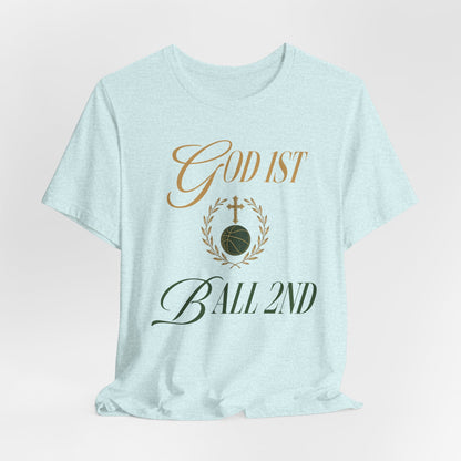 God First Ball 2nd Basketball T-Shirt | Faith-Inspired Hooper Tee | Perfect Gift