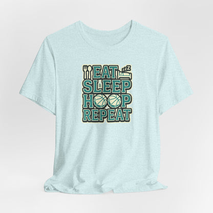 Eat Sleep Hoop Repeat Basketball T-Shirt | Funny Hooper Tee | Perfect Gift for Players