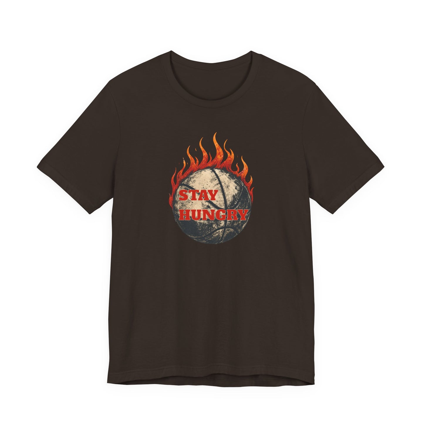 Stay Hungry Flaming Basketball T-Shirt | Motivations-Hooper Tee | Perfektes Geschenk